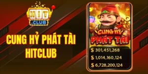 Cung Hỷ Phát Tài Hitclub - Slot Lễ Hội Mang Xuân May Mắn