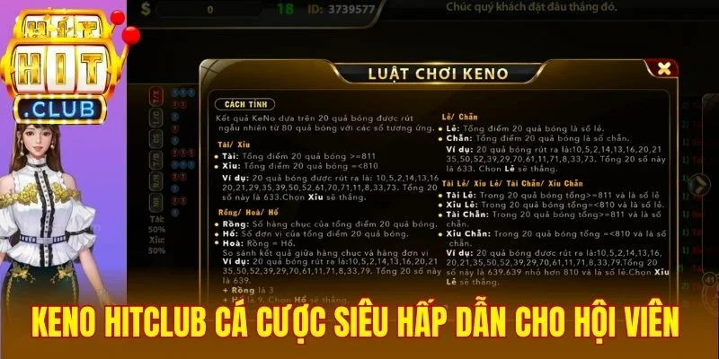 Keno Hitclub là sân chơi cá cược siêu hấp dẫn cho hội viên